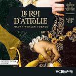 Download this eBook Le Voleur de la reine (Livre 3) - Le Roi d'Attolie