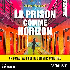 Téléchargez le livre :  La Prison comme horizon