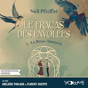 Téléchargez le livre :  Le Fracas des Envolées (Tome 1) – Le Brise-Tempête