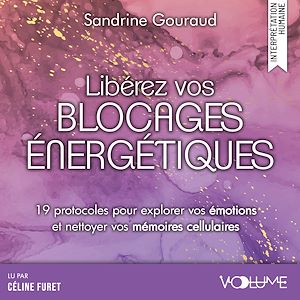 Téléchargez le livre :  Libérez vos blocages énergétiques