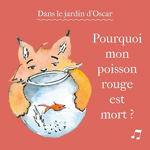 Téléchargez le livre :  Pourquoi mon poisson rouge est mort ?