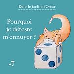 Télécharger le livre :  Pourquoi je déteste m'ennuyer ?