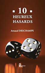 Télécharger le livre :  10 Heureux hasards