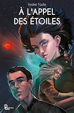Télécharger le livre :  À l'appel des étoiles
