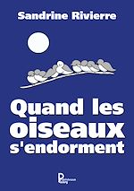 Télécharger le livre :  Quand les oiseaux s'endorment