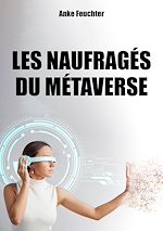 Télécharger le livre :  Les naufragés du Métaverse