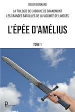 Télécharger le livre :  La trilogie de l'abbaye de Grandmont - Tome 1