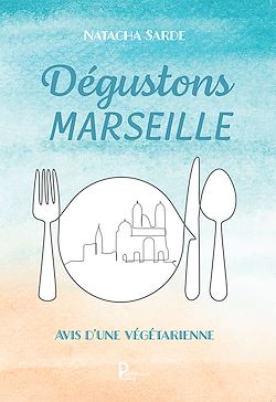 Télécharger le livre :  Dégustons Marseille