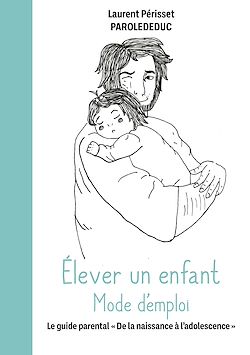 Télécharger le livre :  Élever un enfant Mode d'emploi