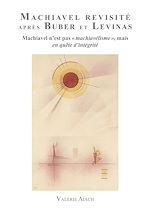 Télécharger le livre :  Machiavel revisité après Buber et Levinas