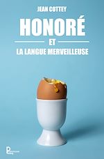 Télécharger le livre :  Honoré et la langue merveilleuse