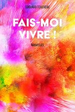Télécharger le livre :  Fais-moi vivre !