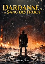 Télécharger le livre :  Dardanne et le sang des frères