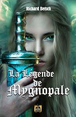 Télécharger le livre :  La Légende de Mygnopale