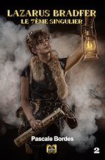 Télécharger le livre :  Lazarus Bradfer - Tome 2