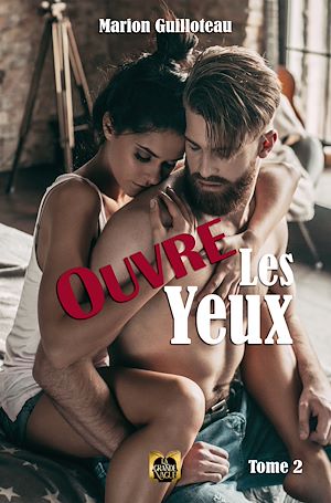 Téléchargez le livre :  Ouvre les yeux - Tome 2