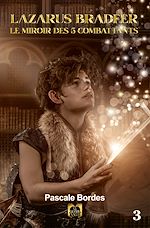 Télécharger le livre :  Lazarus Bradfer - Tome 3
