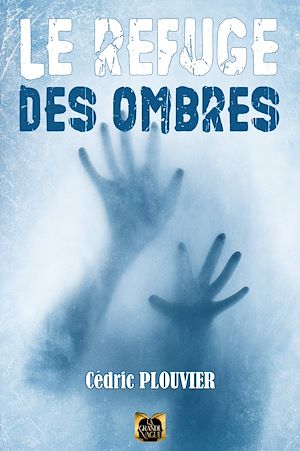 Téléchargez le livre :  Le Refuge des Ombres