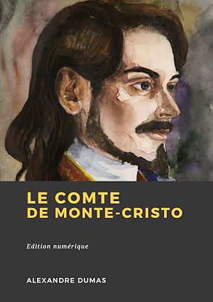 Le Comte de Monte-Cristo | Dumas, Alexandre. Auteur
