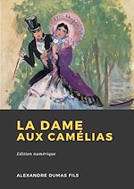 Télécharger le livre :  La Dame aux camélias