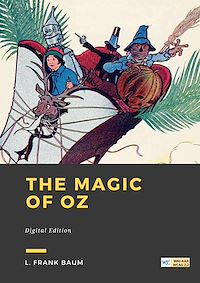 Téléchargez le livre :  The Magic of Oz