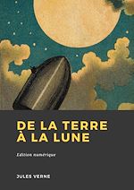 Télécharger le livre :  De La Terre à la lune