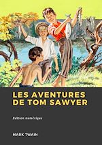 Télécharger le livre :  Les Aventures de Tom Sawyer