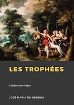 Télécharger le livre :  Les Trophées