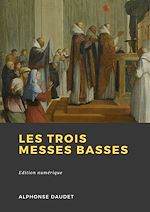 Télécharger le livre :  Les trois messes basses