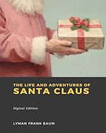 Télécharger le livre :  The Life and Adventures of Santa Claus