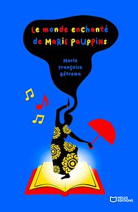 Téléchargez le livre :  Le monde enchanté de Marie Pauppins