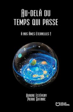 Télécharger le livre :  Au-delà du temps qui passe : à nos âmes éternelles