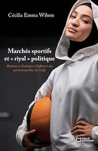 Téléchargez le livre :  Marchés sportifs et "riyal" politique