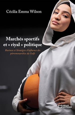 Téléchargez le livre :  Marchés sportifs et "riyal" politique