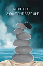 Télécharger le livre :  Là où tout bascule