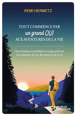 Télécharger le livre :  Tout commence par un grand oui aux aventures de la vie