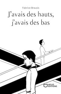 Téléchargez le livre :  J'avais des hauts, j'avais des bas