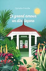 Télécharger le livre :  Le grand amour en dix leçons