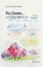 Télécharger le livre :  Des Cosmos sur le Mont Saint-Michel