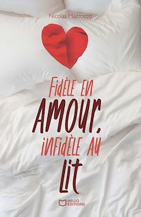 Téléchargez le livre :  Fidèle en amour, infidèle au lit