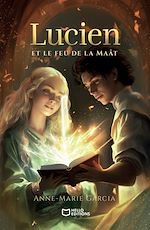 Télécharger le livre :  Lucien et le feu de la Maât