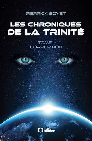 Téléchargez le livre :  Les Chroniques de la Trinité - Tome I, Corruption