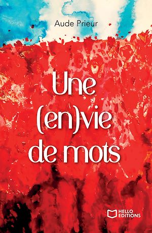Téléchargez le livre :  Une (en)vie de mots