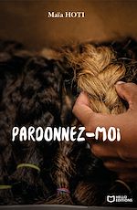 Télécharger le livre :  Pardonnez-moi