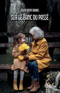 Téléchargez le livre :  Sur le banc du passé