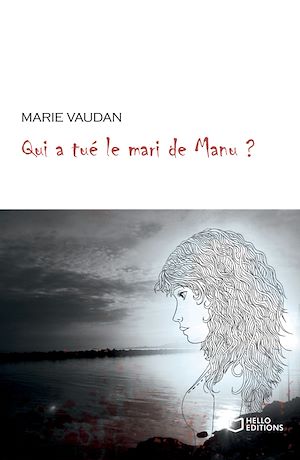 Téléchargez le livre :  Qui a tué le mari de Manu ?
