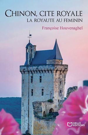 Téléchargez le livre :  Chinon, cité royale