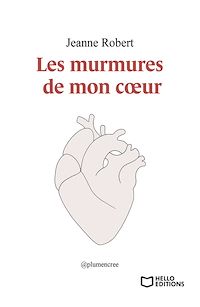 Téléchargez le livre :  Les murmures de mon coeur