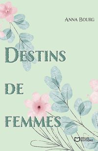 Téléchargez le livre :  Destins de femmes
