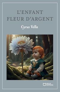 Téléchargez le livre :  L'enfant fleur d'argent